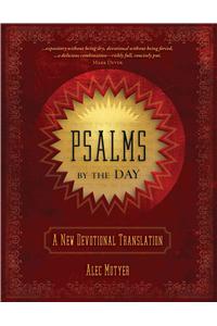 Psalms by the Day: A New Devotional Translation