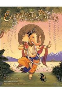 Elephant Prince: The Story of Ganesh