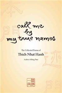 Call Me by My True Names: The Collected Poems