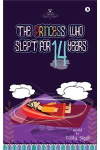 Princess who slept for 14 years
