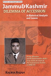 Jammu and Kashmir Dilemma of Accession: a historical analysis and Lesson, 2018