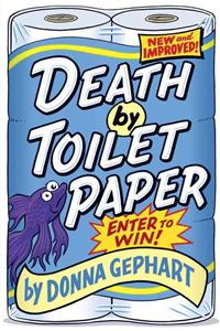 Death by Toilet Paper