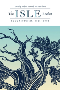 Isle Reader: Ecocriticism, 1993-2003