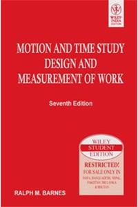 Motion And Time Study Design And Measurement Of Work, 7Th Ed