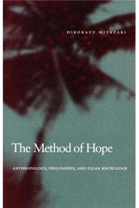 The Method of Hope: Anthropology, Philosophy, and Fijian Knowledge