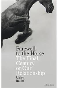 Farewell to the Horse