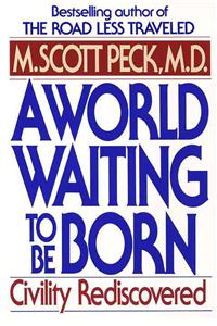 World Waiting to Be Born