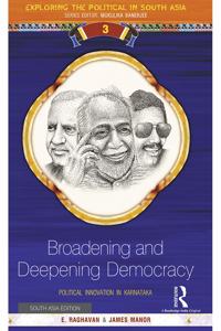 Broadening and Deepening Democracy: Political Innovation in Karnataka