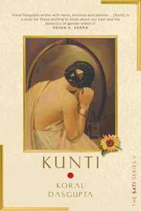 Kunti: Sati Series II (The Sati Series)