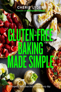 Gluten-Free Baking Made Simple