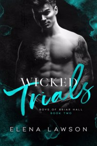 Wicked Trials: A Dark Gang Romance