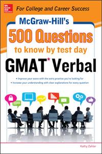 Mcgraw-Hill Education 500 Gmat Verbal Questions To Know By Test Day