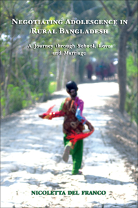 Negotiating Adolescence in Rural Bangladesh – A Journey through School, Love and Marriage