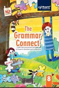 The Grammar Connect Class 8 (A Course in Grammar and Composition)