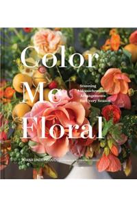 Color Me Floral: Stunning Monochromatic Arrangements for Every Season