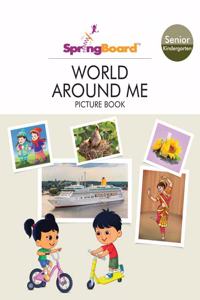 SpringBoard - World Around Me - Senior Kg 4-6 years