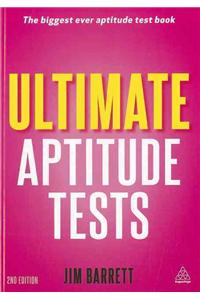 Ultimate Aptitude Tests: Assess and Develop Your Potential with Numerical, Verbal and Abstract Tests