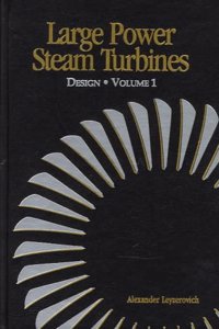 Large Power Steam Turbines: Design and Operation: 1