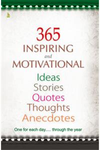 365 Inspiring And Motivational-Ideas Stories Quotes Thoughts Anecdotes