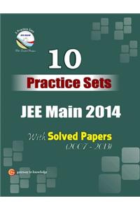 10 Practice Sets JEE MAIN 2014 with Solved Papers 2007-2013