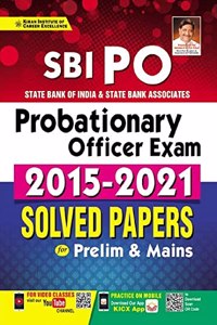Kiran SBI PO Probationary Officer Exam 2015 to 2021 Solved Papers for Prelim and Mains (English Medium)(3471)