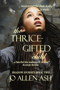 Thrice-Gifted Child - Shadow Journey Series Book Two