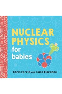 Nuclear Physics for Babies