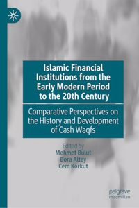 Islamic Financial Institutions from the Early Modern Period to the 20th Century