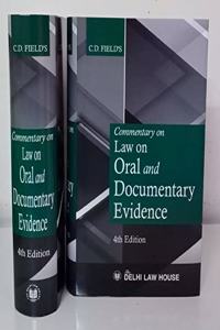 DLH?s Commentary on Law on Oral and Documentary Evidence by CD Field - 4th Edition 2021