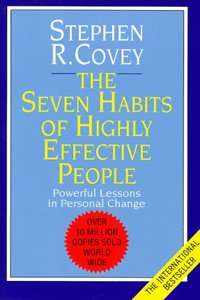 The 7 Habits of Highly Effective People: Powerful Lessons in Personal Change