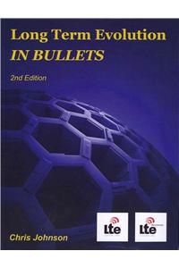 Long Term Evolution IN BULLETS, 2nd Edition