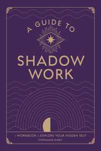 Guide to Shadow Work