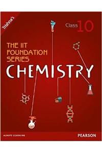 The IIT Foundation Series Chemistry Class 10