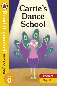 Carrie's Dance School - Read it yourself with Ladybird Level 0: Step 12