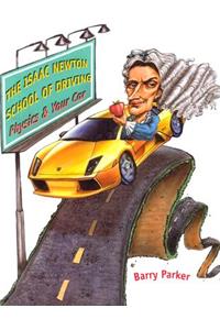 Isaac Newton School of Driving: Physics and Your Car