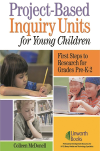 Project-Based Inquiry Units for Young Children