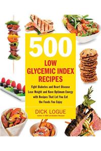 500 Low Glycemic Index Recipes