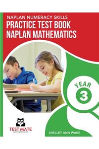 NAPLAN NUMERACY SKILLS Practice Test Book NAPLAN Mathematics Year 3