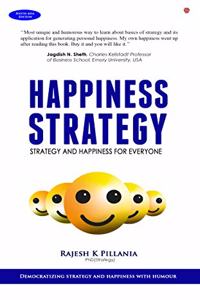 Happiness Strategy - Strategy And Happiness For Everyone
