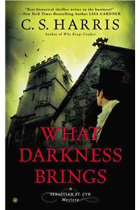 What Darkness Brings: A Sebastian St. Cyr Mystery