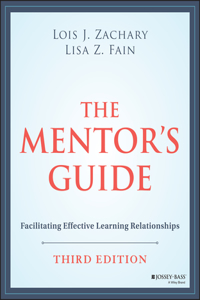 Mentor's Guide: Facilitating Effective Learning Relationships