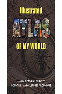 Illustrated Atlas of My World