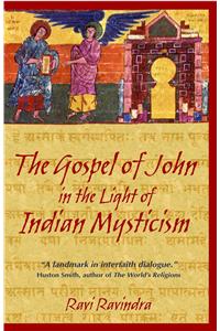 The Gospel of John in the Light of Indian Mysticism