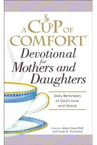 Devotional for Mothers and Daughters: Daily Reminders of God's Love and Grace