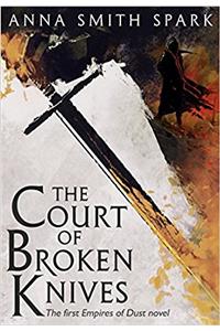 The Court of Broken Knives