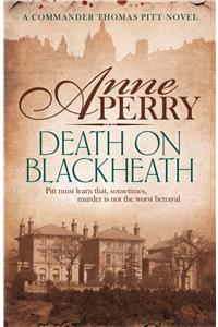 Death On Blackheath (Thomas Pitt Mystery, Book 29)