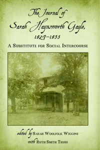 Journal of Sarah Haynsworth Gayle, 1827-1835: A Substitute for Social Intercourse