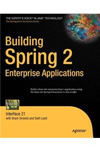 Building Spring 2 Enterprise Applications: Interface 21