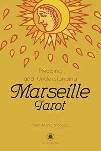 Reading and Understanding the Marseille Tarot