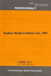 Bankers Books Evidence Act, 1891 [Paperback] Professional